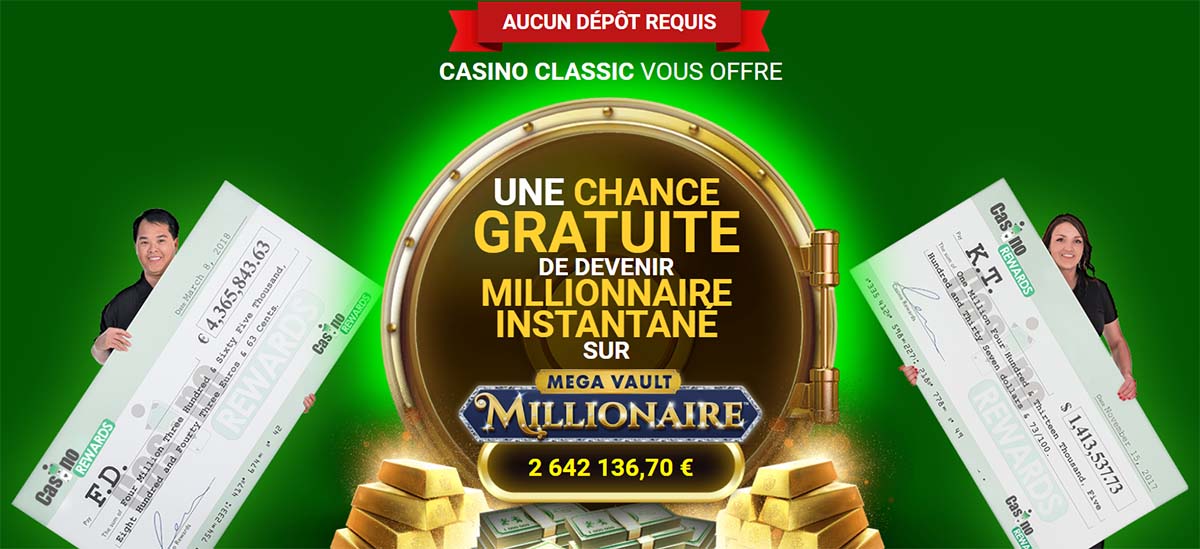 Casino Classic est idéal pour tester la slot machine Mega Vault Millionaire - 1 tour gratuit est offert sans devoir déposer de l'argent