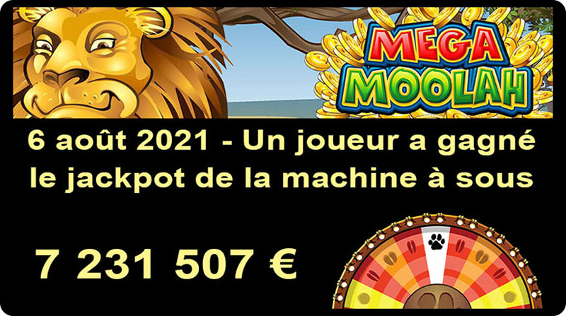 Gagnant du Mega Moolah jackpot en août 2021